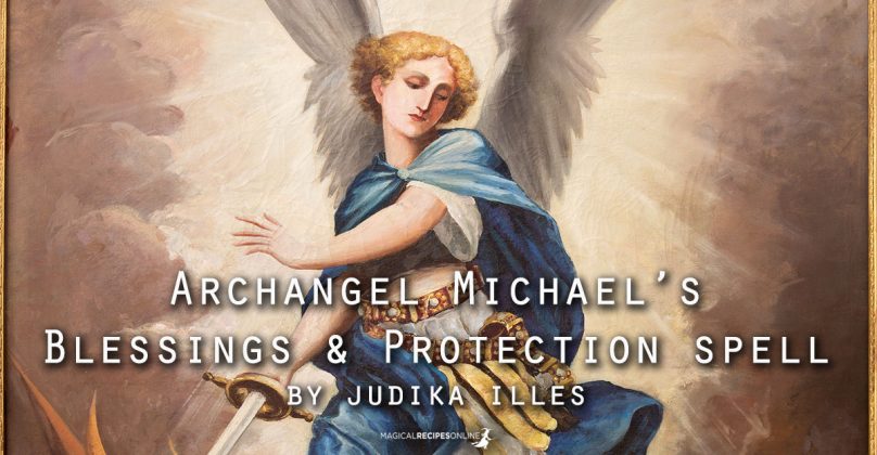 Archangel Michael's Blessings & Protection spell - Magical Recipes Online