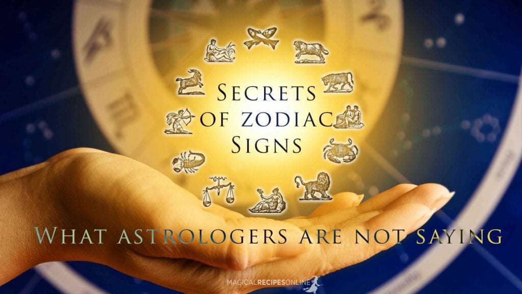 Secrets of Zodiac Signs & their Hidden Traits - Magical Recipes Online