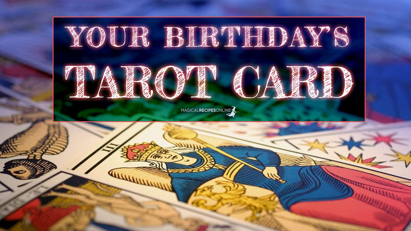 your-tarot-card-based-on-birthday-magical-recipes-online