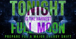 Wednesday, 6 September 2017 – Harvest Full Moon