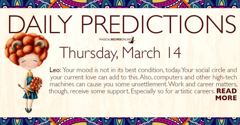 Daily Predictions for Thursday 14 March 2019