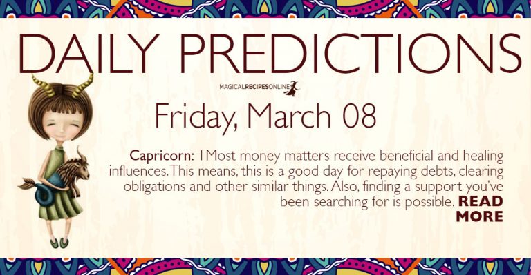 Daily Predictions for Friday 8 March 2019