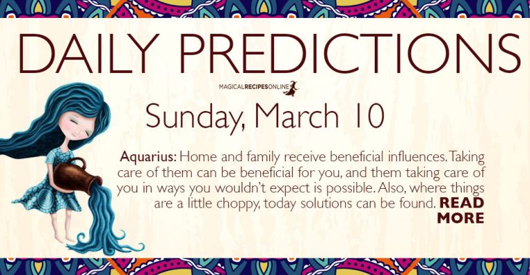 Daily Predictions for Sunday 10 March 2019