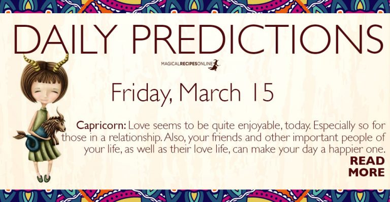 Daily Predictions for Friday 15 March 2019