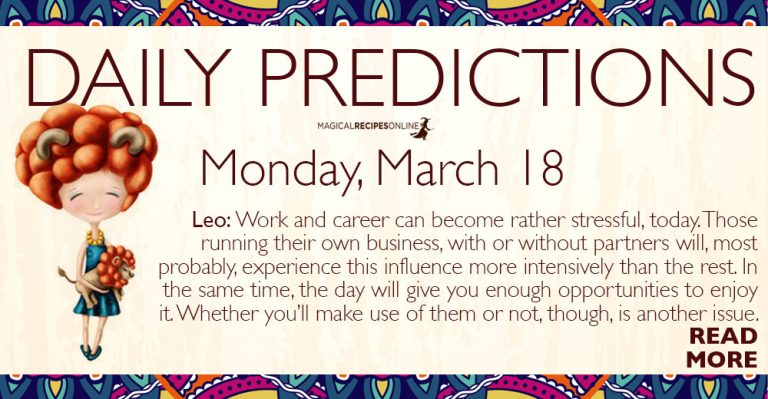 Daily Predictions for Monday 18 March 2019