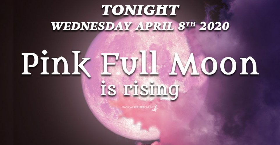 Full Moon in Libra – 08 April 2020 - Magical Recipes Online