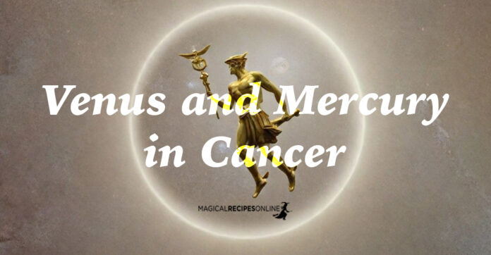 Mercury and Venus in Cancer: June 17 - July 11 2024
