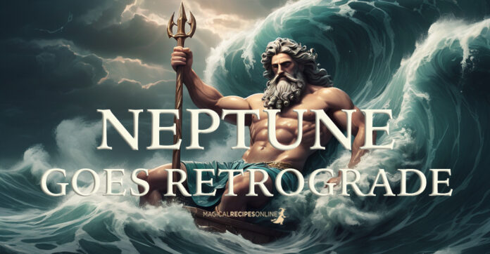 Neptune Retrograde July 02 - December 07 2024: the end of a 165-year cycle