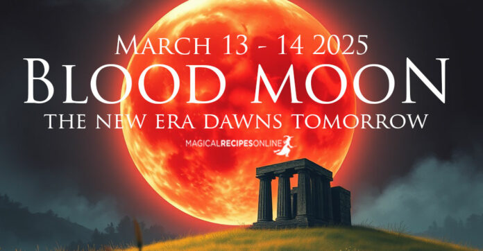 Lunar Eclipse - Blood Full Moon in Virgo - March 13-14 2026, the New Era dawns tomorrow!